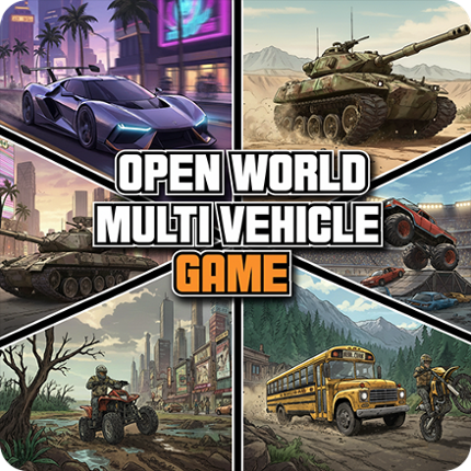 Open World Multi Vehicle Game Image