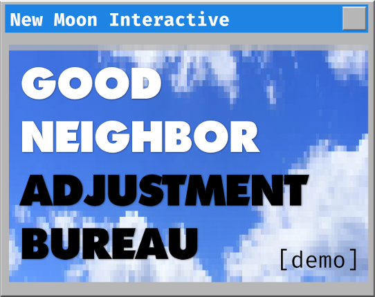 Good Neighbor Adjustment Bureau Image