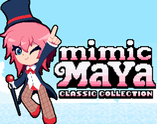 Mimic Maya ~ Classic Collection Image