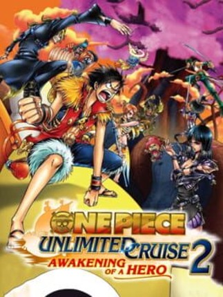 One Piece: Unlimited Cruise 2 - Awakening of a Hero Image