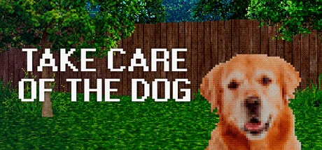 Games like TAKE CARE OF THE DOG