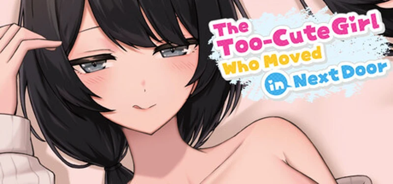 The Too-Cute Girl Who Moved in Next Door Image