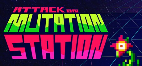 Games like Attack on Mutation Station