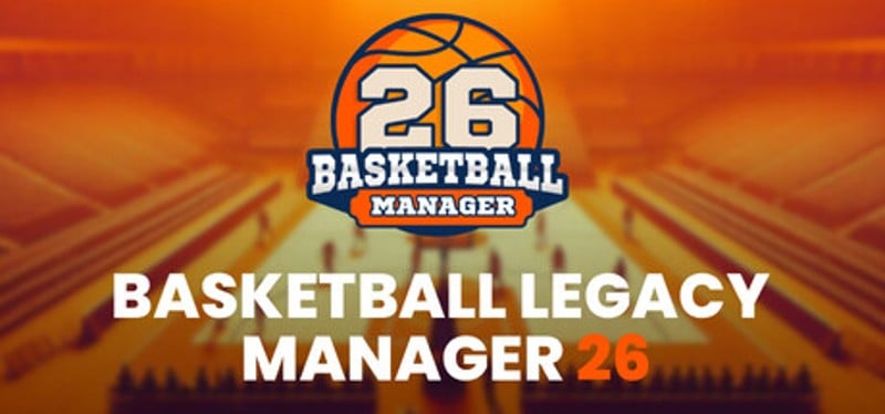 Basketball Legacy Manager 26 Image