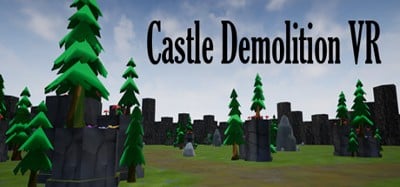 Castle Demolition VR Image