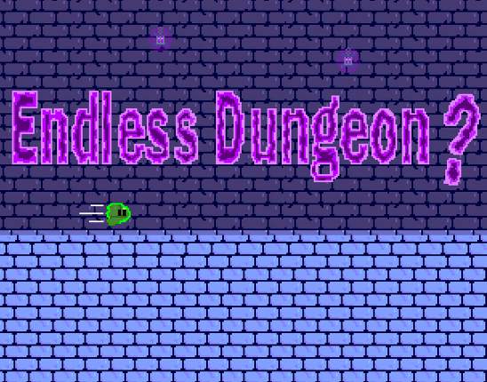 Endless Dungeon? Image