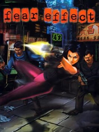 Fear Effect Game Cover