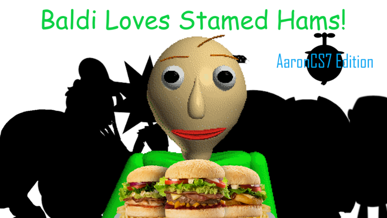 Baldi Loves Steamed Hams AaronCS7 Editon Image