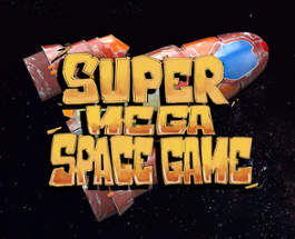 Super Mega Space Game! Beta 2 Image