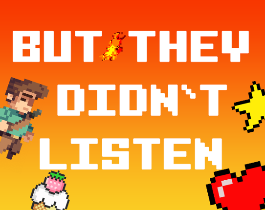 But they didn't listen... Image