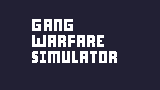 Games like Gang Warfare Simulator