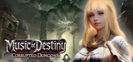 Games like Music of Destiny: Corrupted Dungeons