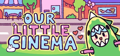 Games like Our Little Cinema