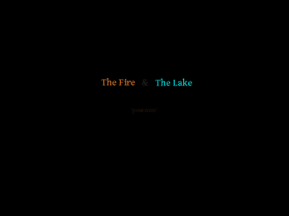 The Fire & The Lake screenshot