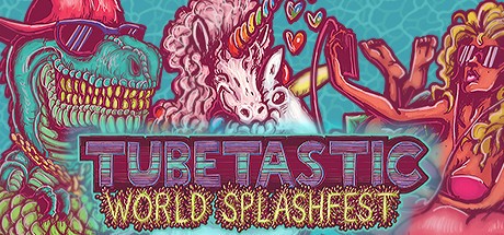 Games like Tubetastic World Splashfest