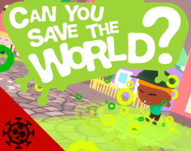 Can You Save The World ? Image