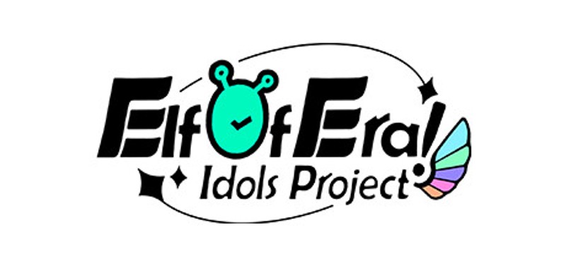 Elf of Era! Idols Project Image