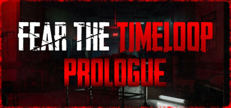 Fear the Timeloop - Prologue Image