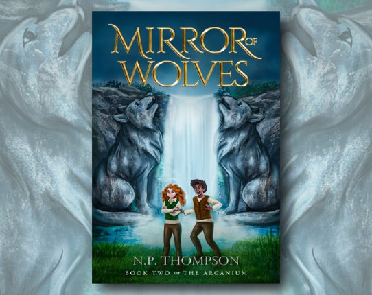 Mirror of Wolves (Book 2 of The Arcanium) Image