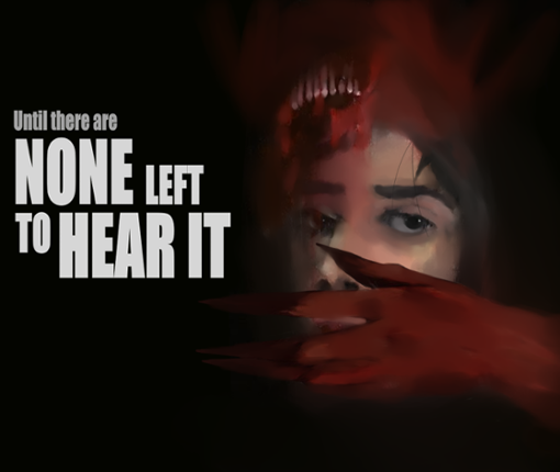 None Left To Hear It Image