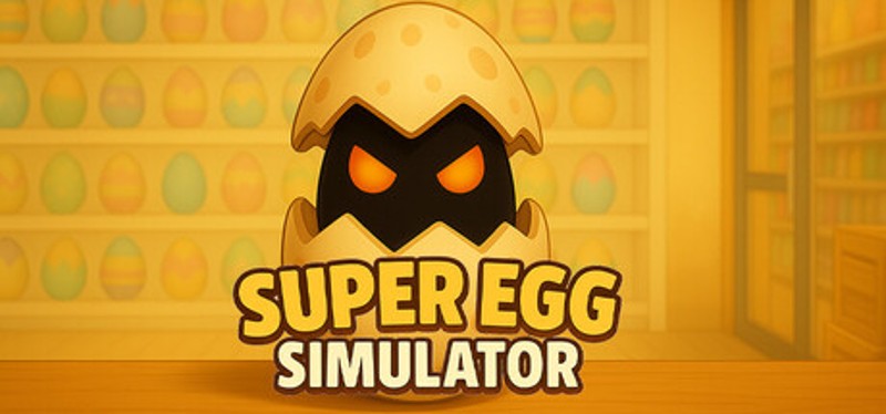 Super Egg Simulator Image