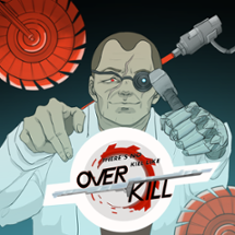 There is no kill like Overkill Image