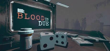 Games like BID: Blood Is Due