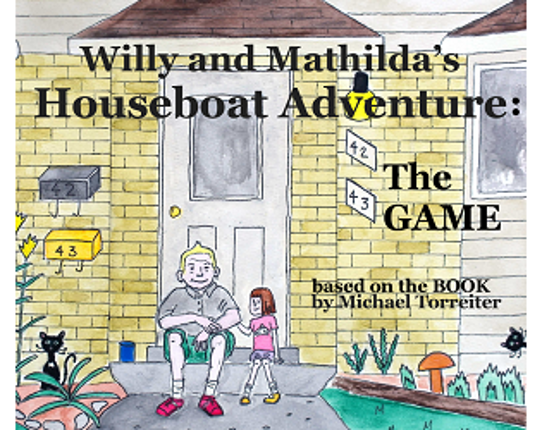 Willy and Mathilda's Houseboat Adventure: The Game Game Cover