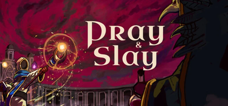 Pray & Slay Image