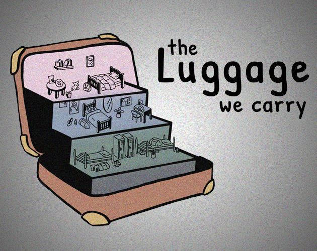 Games like The Luggage We Carry