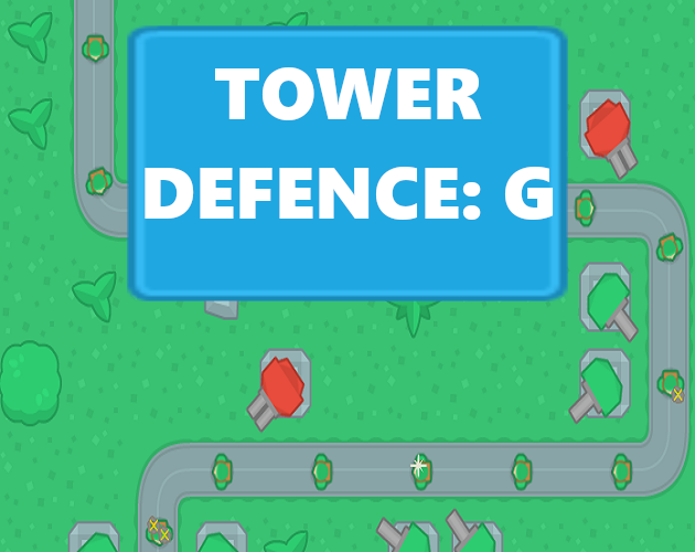 Games like Tower Defence: G