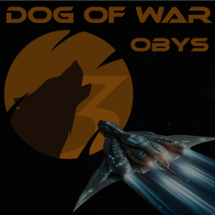 DOG OF WAR: OBYS Image