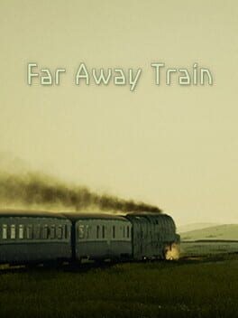 Games like Far Away Train