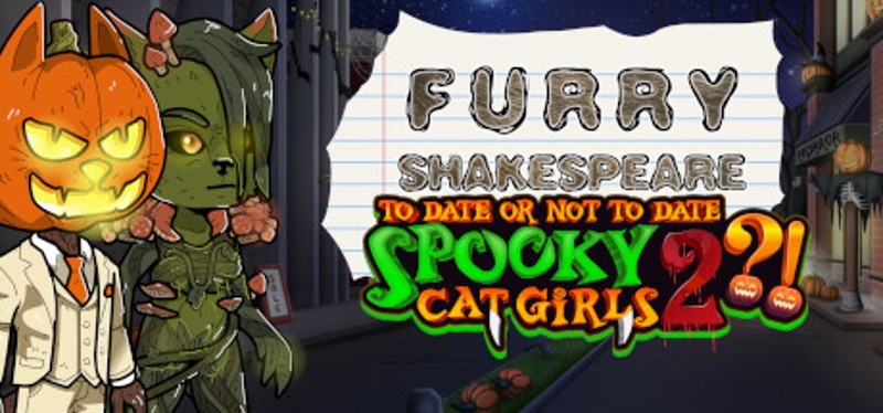 Furry Shakespeare: To Date Or Not To Date Spooky Cat Girls 2?! Image