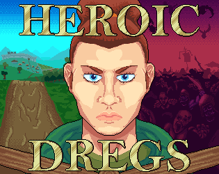 Games like Heroic Dregs