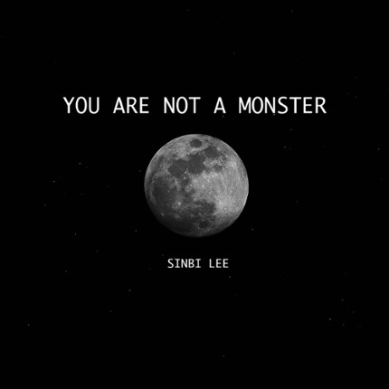 YOU ARE NOT A MONSTER Game Cover