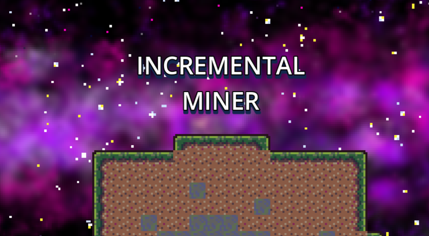 Games like Incremental Miner - Weekly