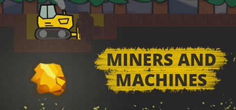 Games like Miners and Machines