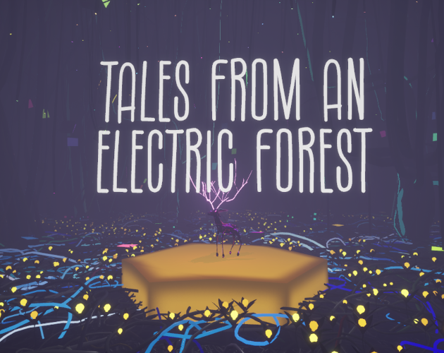 Games like Tales from an Electric Forest (VR)