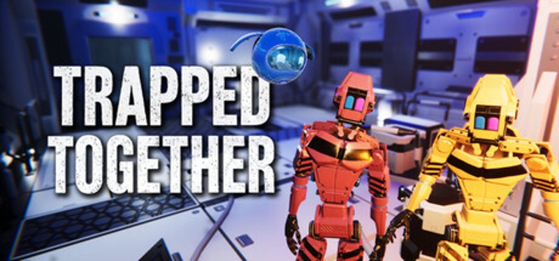 Trapped Together Image