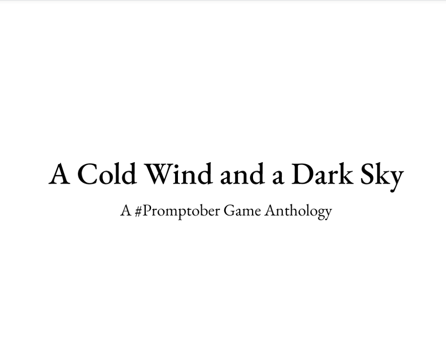 Games like A Cold Wind and a Dark Sky