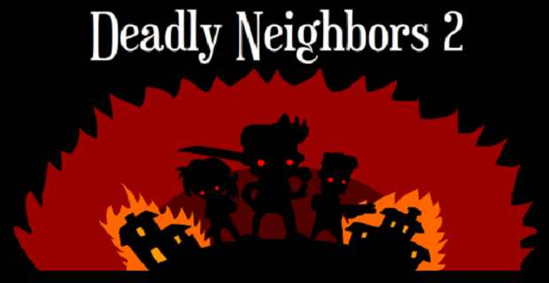 Games like Deadly Neighbors 2
