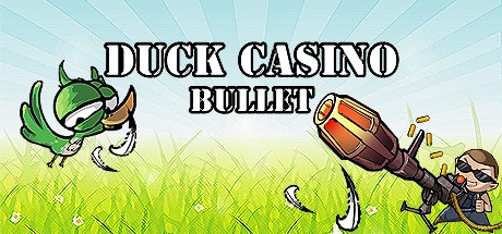Games like DUCK CASINO: BULLET