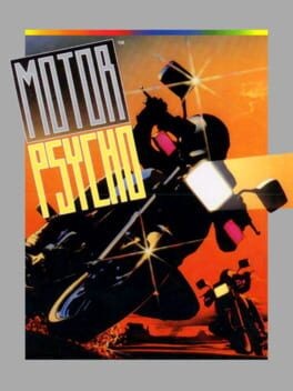 Games like Motor Psycho
