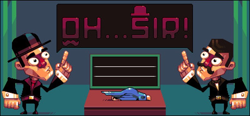 Oh...Sir! Prototype Image