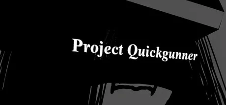 Games like Project Quickgunner