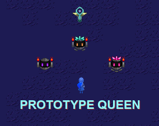 Games like Prototype Queen