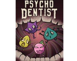 Psycho Dentist Image