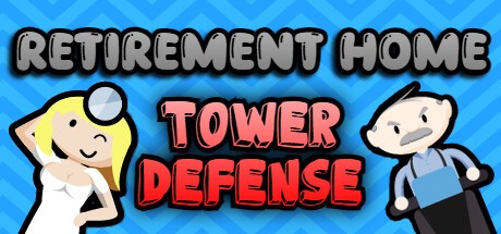 Games like Retirement Home Tower Defense