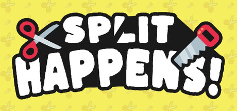 Split Happens! Image